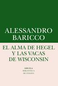 El alma de Hegel y las vacas de Wisconsin
