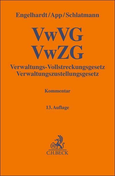 Verwaltungs-Vollstreckungsgesetz, Verwaltungszustellungsgesetz. VwVG, VwZG