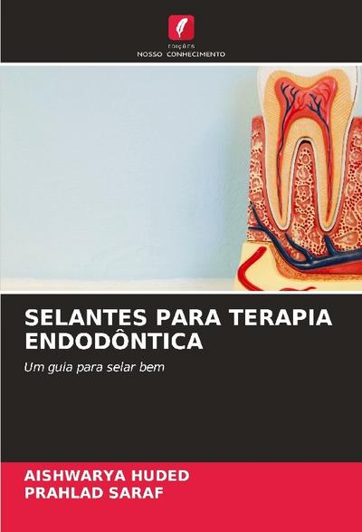 SELANTES PARA TERAPIA ENDODÔNTICA
