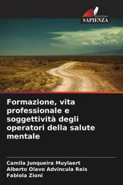 Formazione, vita professionale e soggettività degli operatori della salute mentale