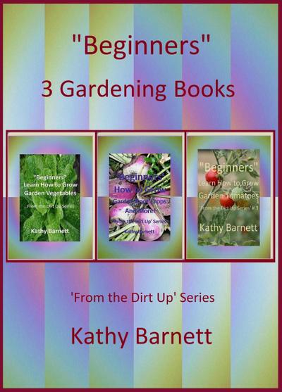 "Beginners"  3 Gardening Books