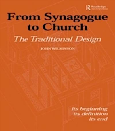 From Synagogue to Church: The Traditional Design