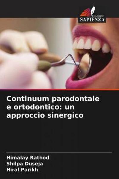 Continuum parodontale e ortodontico: un approccio sinergico