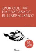 ¿Por qué ha fracasado el liberalismo?