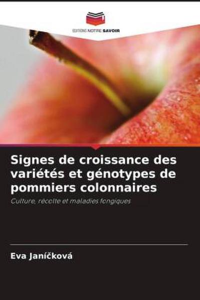 Signes de croissance des variétés et génotypes de pommiers colonnaires