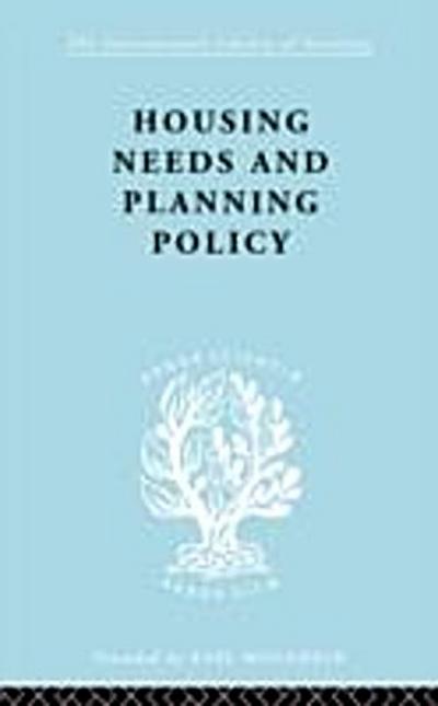 Housing Needs and Planning Policy