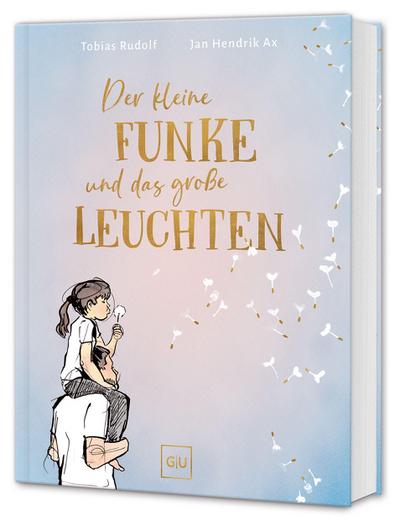 Der kleine Funke und das große Leuchten