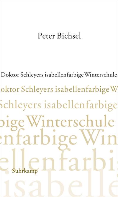 Bichsel: Dr. Schleyers Winterschule