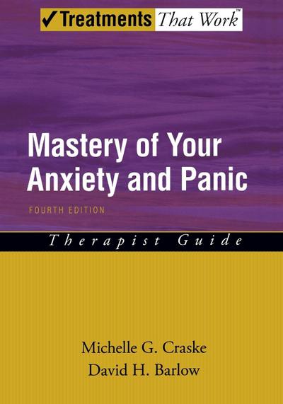 Mastery of Your Anxiety and Panic