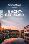 Nachtgefieder: Laura Gottbergs siebter Fall von Felicitas Mayall | Ebook