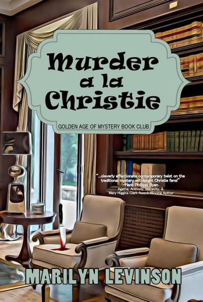Murder a la Christie (Golden Age of Mystery Bookclub, #1)