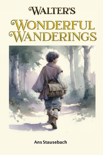 Walter’s Wonderful Wanderings