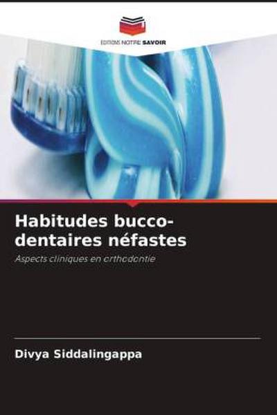 Habitudes bucco-dentaires néfastes