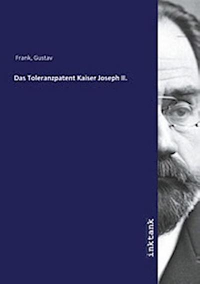 Das Toleranzpatent Kaiser Joseph II.