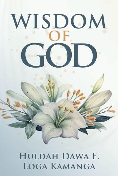 The Wisdom of God