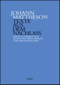Johann Mattheson: Texte aus dem Nachlass