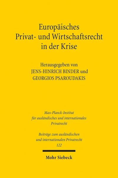 Europäisches Privat- und Wirtschaftsrecht in der Krise