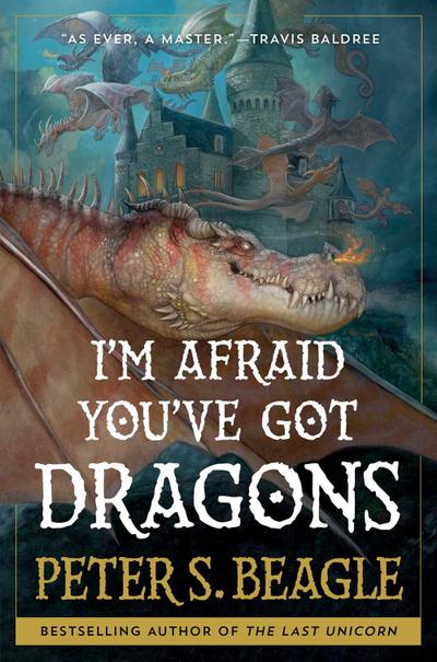 I’m Afraid You’ve Got Dragons