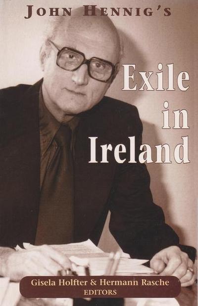 John Hennig’s Exile in Ireland