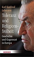 Toleranz Und Religionsfreiheit: Geschichte Und Gegenwart in Europa