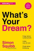 What’s Your Dream?