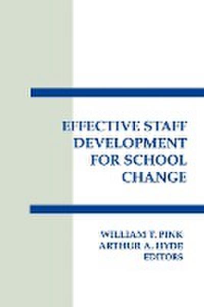 Effective Staff Development for School Change