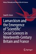 Lamarckism and the Emergence of ’Scientific’ Social Sciences in Nineteenth-Century Britain and France