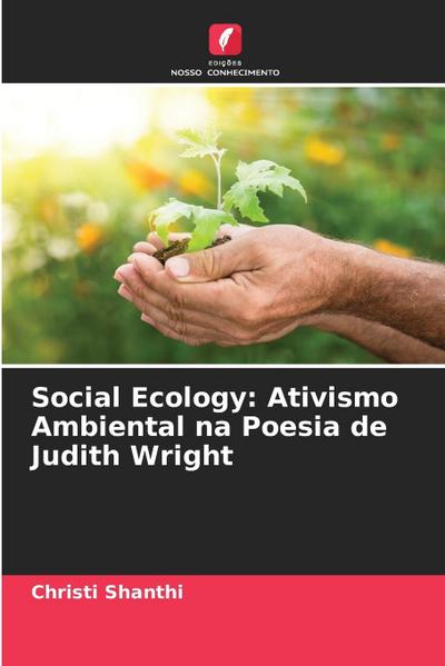 Social Ecology: Ativismo Ambiental na Poesia de Judith Wright