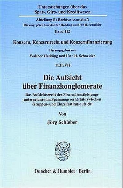 Die Aufsicht über Finanzkonglomerate.