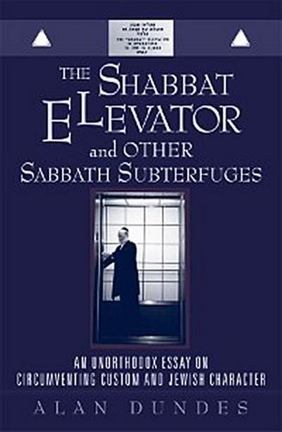 The Shabbat Elevator and other Sabbath Subterfuges