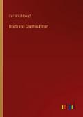 Briefe von Goethes Eltern