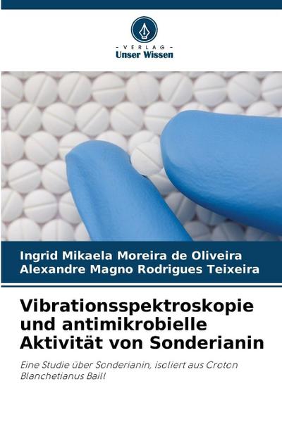 Vibrationsspektroskopie und antimikrobielle Aktivität von Sonderianin