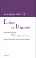 Leben als Fragment 1