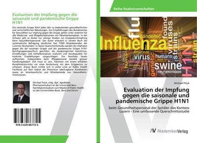 Evaluation der Impfung gegen die saisonale und pandemische Grippe H1N1