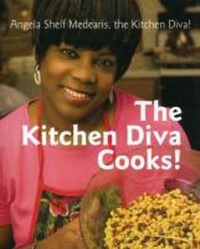Medearis, A: Kitchen Diva Cooks!