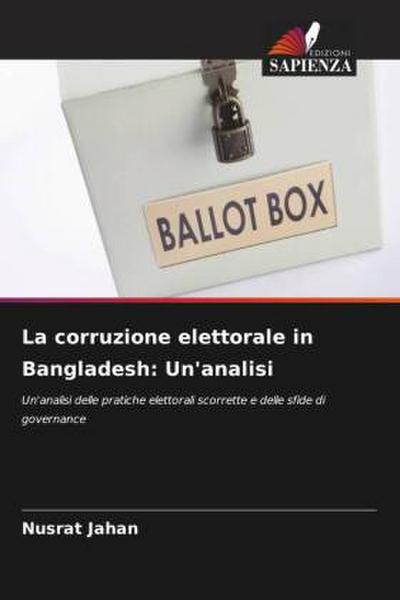 La corruzione elettorale in Bangladesh: Un’analisi