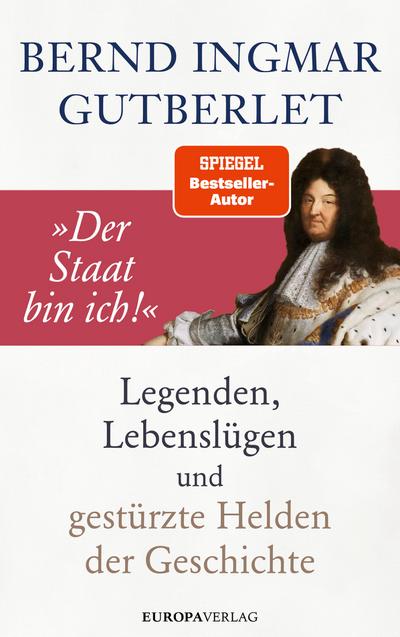 "Der Staat bin ich!"