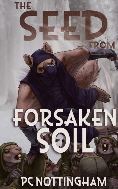 The Seed from Forsaken Soil