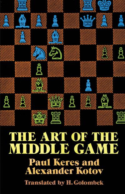 Art of the Middle Game