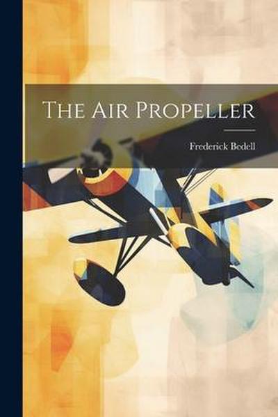 The Air Propeller