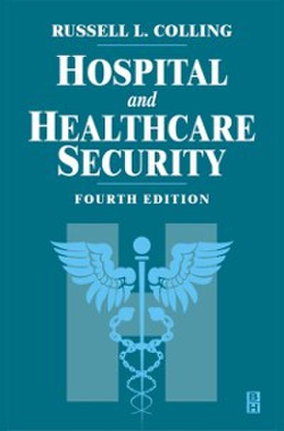 Hospital and Healthcare Security
