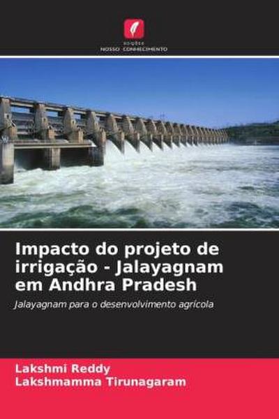 Impacto do projeto de irrigação - Jalayagnam em Andhra Pradesh