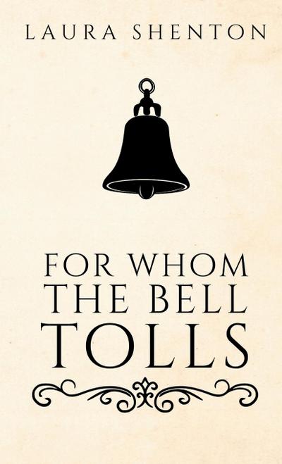 For Whom The Bell Tolls