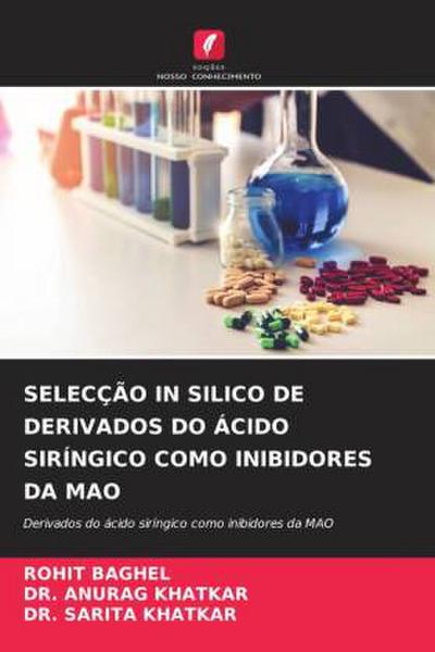 SELECÇÃO IN SILICO DE DERIVADOS DO ÁCIDO SIRÍNGICO COMO INIBIDORES DA MAO