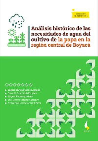 Análisis histórico de las necesidades de agua del cultivo de la papa en la región central de Boyacá