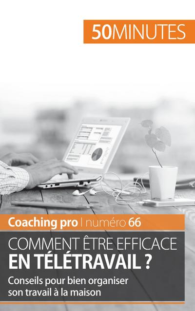 Être efficace en télétravail