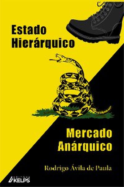 Estado Hierárquico Mercado Anárquico