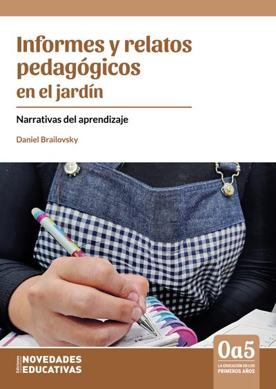 Informes y relatos pedagógicos en el jardín