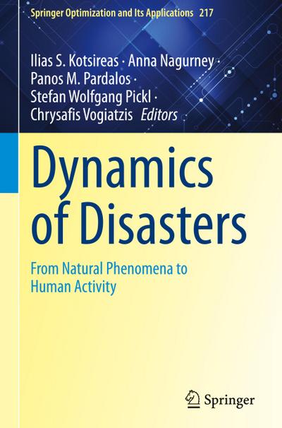 Dynamics of Disasters