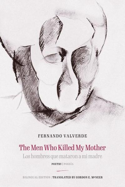 The Men Who Killed My Mother Los Hombres Que Mataron a Mi Madre
